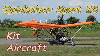 Quicksilver Aircraft Kit - Sport 2S - Experimantal Amature Built Aircraft - Chiang Mai Thailand