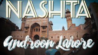 Androon LAHORI Nashta | VLOG | #BeingAtraveler #BilalAzam