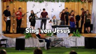 Sing von Jesus