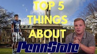 TOP 5 THINGS ABOUT PENN STATE | Vlog 016