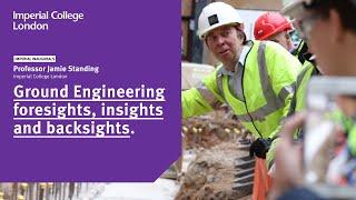 Ground Engineering: foresights, insights and backsights