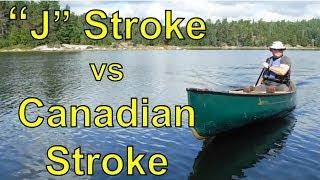 How to Paddle a Canoe: "J" Stroke vs. Canadian Stroke