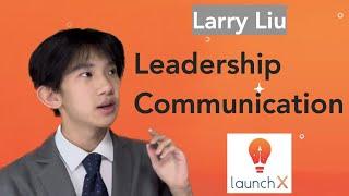 Larry Liu‘s LaunchX Application Video | Accepted 2023