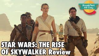 Star Wars: The Rise of Skywalker movie review - Breakfast All Day