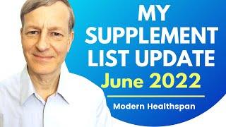 June 2022 My Supplement List Update | Review By Modern Healthspan