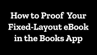 How to Proof Your Fixed Layout eBook in the Books App