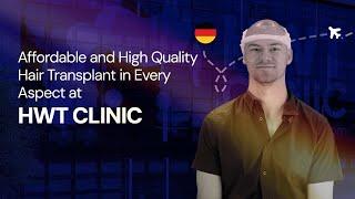 Affordable and High Quality Hair Transplant in Every Aspect at HWT CLINIC