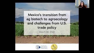 Mexico’s transition from ag biotech to agroecology and challenges from U.S. trade policy (English)