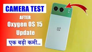 OnePlus Nord 4 Detailed Camera Test After Oxygen OS 15 & Android 15 Update