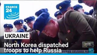 South Korea says North Korea dispatched troops to help Russia fight Ukraine • FRANCE 24 English