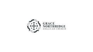 Grace Northridge Anglican Church - Sunday, August 11, 2024