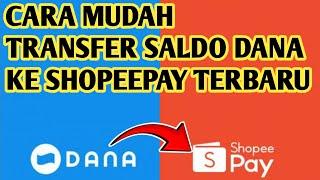 Cara Transfer Saldo Dana Ke ShopeePay - Top Up ShopeePay Pakai Dana | Saldo Masuk Hitungan Detik