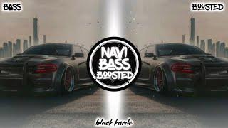 Black Karde[Bass Boosted] Sardar Khehra | Latest Punjabi Song 2023 | NAVI BASS BOOSTED