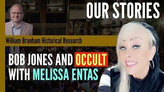 Our Stories: Escaping NAR - Bob Jones the Occult and Evil Deception - With Melissa Entas - Ep 232