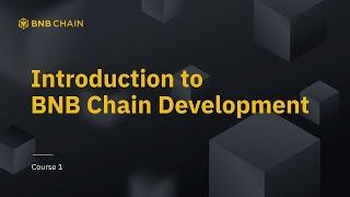 Introduction to BNB Chain Development