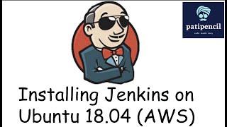 Installing jenkins on Ubuntu 18.04 - AWS