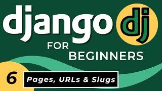 Python Django Pages, URLs & Slugs