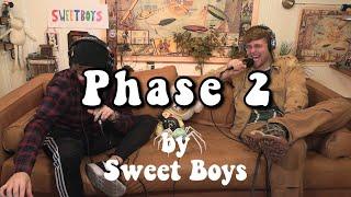 Sweet Boys - Phase 2 (Lyric Video)