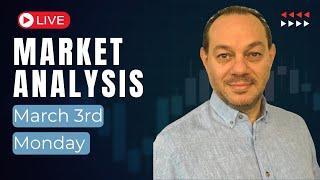 Live Price Action Market Analysis - Monday 3rd March, 8AM New York