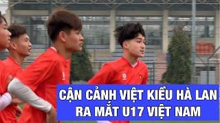 Cận cảnh Việt kiều Hà Lan Thomas Mai Veeren ra mắt U17 Việt Nam, Gia Bảo lễ phép chào phóng viên