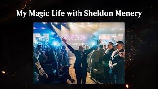 My Magic Life with Sheldon Menery