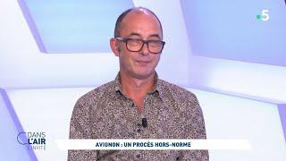 Stéphane Bouchet, journaliste - Avignon : un procès hors-norme - #cdanslair l'invité du 03.09.2024