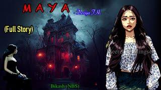 Full Horror Story “MAYA” || Manipuri Horror Story || Meerel Gi Mingsel