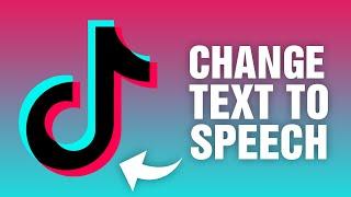 How To Change TikTok Text To Speech