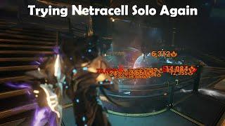 Solo Netracell Run. Is The 3d Time A Charm? - Warframe