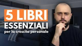 I 5 Libri ESSENZIALI Per La Crescita Personale