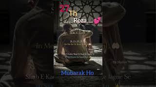 Ramadan Ki 27 Th Roza Mubarak Ho #ramzanroza  Sk Nazim