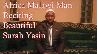 Malawi Man Reciting Beautiful Surah Yasin ( FULL ) Beautiful | Surah Yasin (Yaseen) |  سورۃ یس