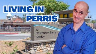 Living in Perris California | Perris CA Explained