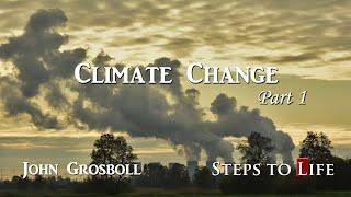 Climate Change Pt. 1 - John Grosboll | CD33