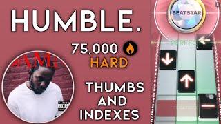 [Beatstar] HUMBLE. - kendrick Lamar | 75k Diamond Perfect (Thumbs and Indexes)