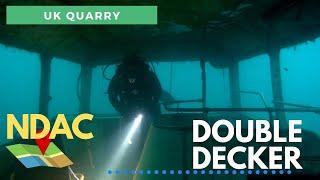 DOUBLE DECKER BUS at the NDAC | QUARRY SCUBA DIVING