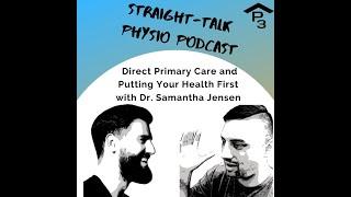 Direct Primary Care and Putting Your Health First in a Broken Medical System with Dr Samantha Jensen