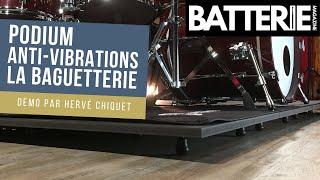 PODIUM Anti-vibrations LA BAGUETTERIE - Demo | Batterie Magazine # 191