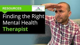 Finding The Right Mental Health Therapist