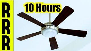 10 Hours of CEILING FAN NOISE for BEDROOM FAN SOUNDS FOR SLEEPING