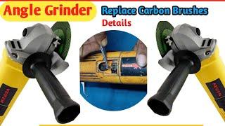 Angle  Grinder Repair and Details | Angle Grinder Carbon Brushes Replace ||