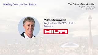 Making Construction Better - Michael McGowan, CEO, Hilti North America