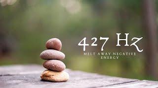 427 hz  (1 hour) Melt Away Negative Energy