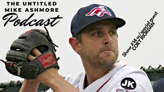 The Untitled Mike Ashmore Podcast: Show 14 w/2x Atlantic League All-Star, Fordham HOFer Cory Riordan