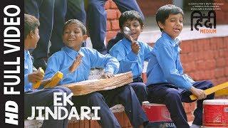 Ek Jindari Full Video Song | Hindi Medium | Irrfan Khan, Saba Qamar | Sachin -Jigar