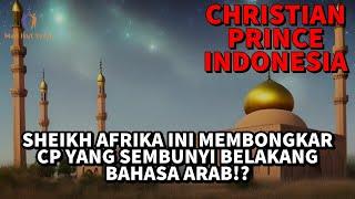 CHRISTIAN PRINCE INDONESIA / Apakah video ini bukti bahwa CP selama ini bohong bisa bahasa Arab?