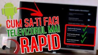 Cum sa-ti faci televizorul cu Android mai RAPID ! [Tips&Tricks]