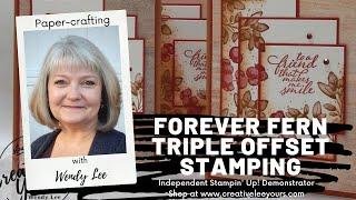 LIVE Papercrafting with Wendy Lee- Forever Fern Triple Offset Stamping