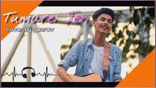 Tumarei Jen cover by Gaurav Raj