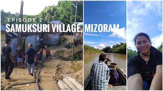 Ep2- Life of Chakma Tribe in Samuksuri Village, Mizoram | Mizoram Meri Jaan- Travel Vlog Series